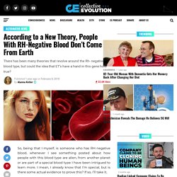 According to a New Theory, People With RH-Negative Blood Don’t Come From Earth