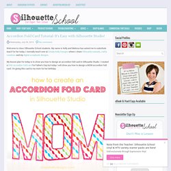 Accordion Fold Card Tutorial: It's Easy with Silhouette Studio! ~ Silhouette School