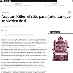Account Killer, el sitio para (intentar) que se olviden de ti