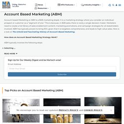 Account Based Marketing (ABM) News, Trends, Best Practices