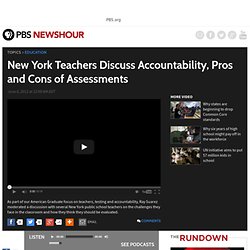 New York Teachers Discuss Accountability, Pros and Cons of Assessments
