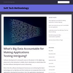 Can big data be accountable for building application testing?