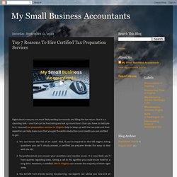 My Small Business Accountants: Top 7 Reasons To Hire Certified Tax Preparation Services