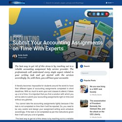 Submit Your Accounting Assignments on Time With Experts