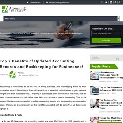 Top 7 Benefits of Updated Accounting Records and Bookkeeping for Businesses!