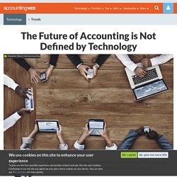 L'avenir de la comptabilité n'est pas compromis par la technologie