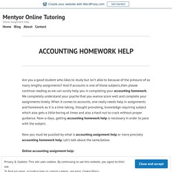 ACCOUNTING HOMEWORK HELP – Mentyor Online Tutoring