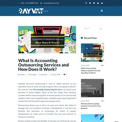 What Is Accounting Outsourcing Services and How Does It Work?
