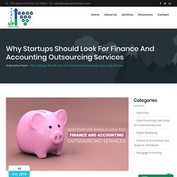 Why Startups Should Look For Finance And Accounting Outsourcing Services