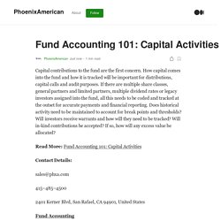 Fund Accounting 101: Capital Activities — Phoenix American