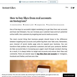 How to buy likes from real accounts on Instagram? – Instant Likes