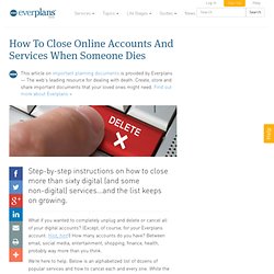How To Close Online Accounts And Services When Someone Dies