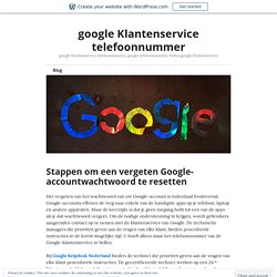 Stappen om een ​​vergeten Google-accountwachtwoord te resetten – google Klantenservice telefoonnummer