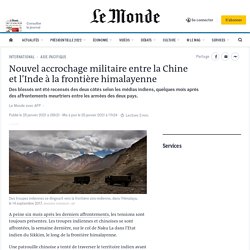 Nouvel accrochage entre la Chine et l’Inde à la frontière himalayenne