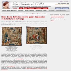 Notre-Dame de Paris accueille quatre tapisseries de la tenture de la Vierge