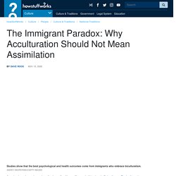 The Immigrant Paradox: Why Acculturation Should Not Mean Assimilation