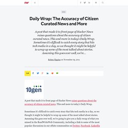 Daily Wrap: The Accuracy of Citzen Curated News and More