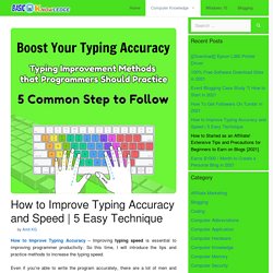 How To Improve Typing Accuracy And Speed