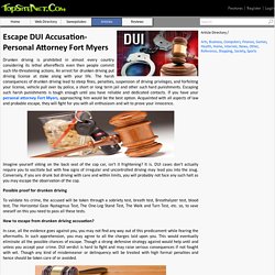 Escape DUI Accusation- Personal Attorney Fort Myers
