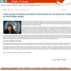 L'Onu accuse le Vatican de violer la Convention sur les droits de l'enfant