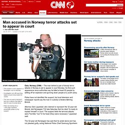 Authorities: Man accused in Norway terror attacks confesses