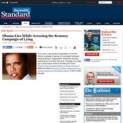 Obama Lies While Accusing the Romney Campaign of Lying