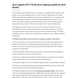 Acer repair 24*7: To fix Acer laptop unable to shut down!