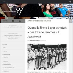 Quand la firme Bayer achetait « des lots de femmes » à Auschwitz – Blog YY