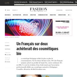 Un Français sur deux achèterait des cosmétiques bio - Actualité : business (#1248070)