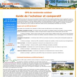 Guide de l'acheteur et comparatif des Gps de randonnée