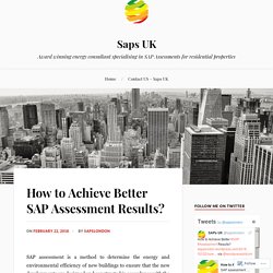 How to Achieve Better SAP Assessment Results? – Saps UK