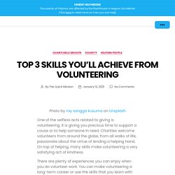 Top 3 Skills You'll Achieve from Volunteering