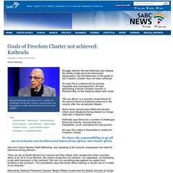 Goals of Freedom Charter not achieved: Kathrada:Saturday 30 May 2015