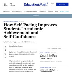 How Self-Pacing Improves Students' Academic Achievement and Self-Confidence (Opinion)