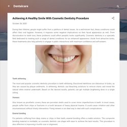 Achieving A Healthy Smile With Cosmetic Dentistry Procedure
