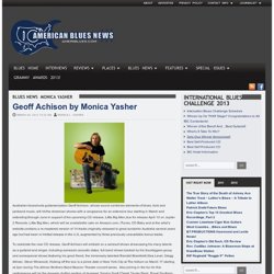 Geoff Achison by Monica Yasher — American Blues News