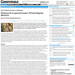 Windows fit en gezond houden: PcTools Registry Mechanic
