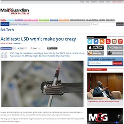 Acid test: LSD won't make you crazy