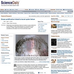 SCIENCE DAILY 11/04/12 Ocean Acidification Linked to Larval Oyster Failure