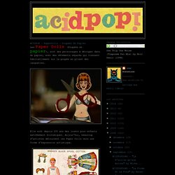 ACiDPoP!: ACIDPoP - PaperDolls - Poupées En Papier
