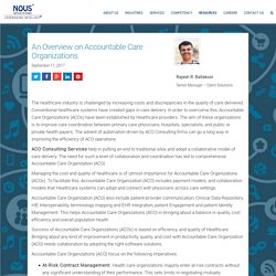 Get a detailed overview on Accountable Care Organizations and how it is changing the healthcare industry
