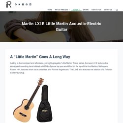 Martin LX1E Little Martin Acoustic-Electric Guitar - instroreview.com