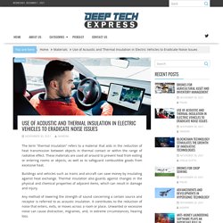 Acoustic and Thermal Insulation in Electric Vehicles