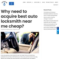 Why need to acquire best auto locksmith near me cheap? - GTA Tow Truck Toronto Towing