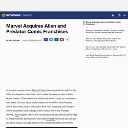 Marvel Acquires Alien and Predator Comic Franchises