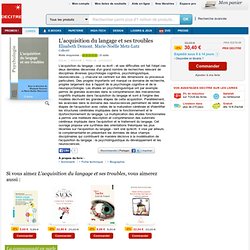 L'acquisition du langage et ses troubles. Elisabeth Demont, Marie-No lle Metz-Lutz - 9782353270026