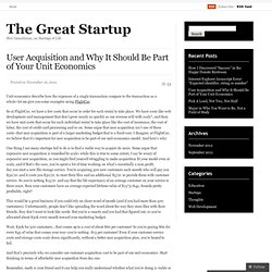 User Acquisition and Why It Should Be Part of Your Unit Economics