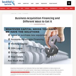 Business Acquisition Financing and Different Ways to Get It