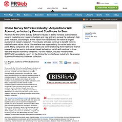 Online Survey Software Industry: Acquisitions Will Abound, as Industry Demand Continues to Soar