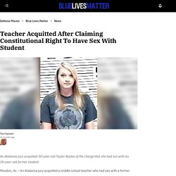 Teacher Acquitted After Claiming Constitutional Right To Have Sex With Student